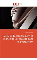 Vécu de l'Accouchement Et Reprise de la Sexualité Dans Le Postpartum