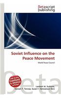 Soviet Influence on the Peace Movement: (English)