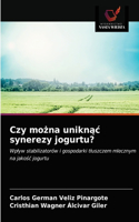 Czy można uniknąc synerezy jogurtu?