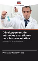 Développement de méthodes analytiques pour la rosuvastatine