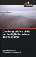 Quadro giuridico civile per la digitalizzazione dell'economia