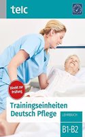 Trainingseingeiten Deutsch Pflege B1.B2 (Lehrbuch)