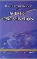 Teacher???s Handbook Of School Organisation