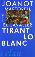 El cavaller Tirant lo Blanc (Edicions 3 i 4) (Catalan Edition)