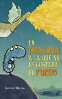 Dragona a la Que No Le Gustaba El Fuego