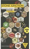 Stone Junction: Una Epopeya Alquimica