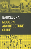 Barcelona: Modern Architecture Guide