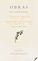 Cuentos largos (1906-1949) ; Crimenes naturales (1936-1954)