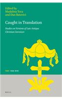 Caught in Translation: Studies on Versions of Late-Antique Christian Literature