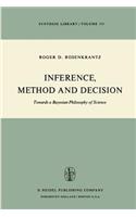 Inference, Method and Decision