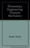 Elementary Engineering Fracture Mechanics
