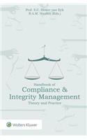 Handbook of Compliance & Integrity Management: Theory and Practice