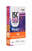 ISC Chapterwise Solved Papers 2023-2000 Physics, Chemistry & Mathematics Class 12th (EditionX)