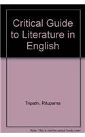 Critical Guide to Literature in English