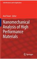 Nanomechanical Analysis of High Performance Materials