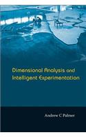 Dimensional Analysis And Intelligent Experimentation