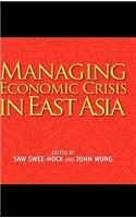 Managing Economic Crisis in East Asia