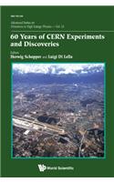 60 Years of Cern Experiments and Discoveries