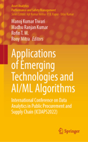 Applications of Emerging Technologies and Ai/ML Algorithms: International Conference on Data Analytics in Public Procurement and Supply Chain (Icdaps2022)