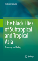 Black Flies of Subtropical and Tropical Asia