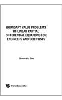 Boundary Value Problems of Linear Partial Differential Equations for Engineers and Scientists