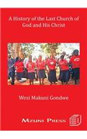 History of the Last Church of God and His Christ