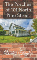 Porches of 101 North Pine Street