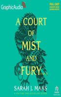 Court of Mist and Fury (1 of 2) [Dramatized Adaptation]