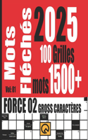 Mots Fléchés 2025 Force 02 Grilles +1500 Mots Gross Caractères Vol 01