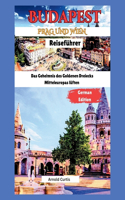 Reiseführer für Budapest, Wien und Prag
