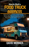 How to Start a Food Truck Business