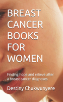 Breast Cancer Books for Women