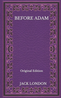 Before Adam - Original Edition