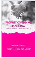Prophetic Wedding Planning Manual/Workbook