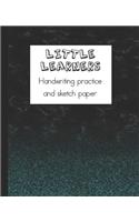 Little learners handwriting practice and sketch paper: Learning notebook for young children to practice printed handwriting and draw associated imagery to support confidence in writing, storytelling and 