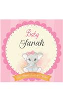 Baby Sarah A Simple Book of Firsts: First Year Baby Book a Perfect Keepsake Gift for All Your Precious First Year Memories
