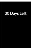30 Days Left