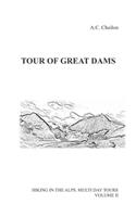 Tour of Great Dams