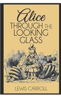 Through the Looking Glass "New Annotated Version"