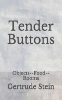 Tender Buttons