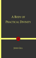 A Body of Practical Divinity: Christian Classics Series