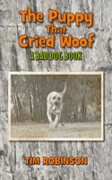 The Puppy that Cried Woof: A Bad Dog Book(24 Tropical Frontier)