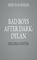 Bad Boys After Dark: Dylan