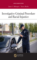 Investigative Criminal Procedure and Racial Injustice