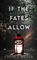 If The Fates Allow