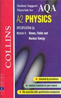Collins Student Support Materials - AQA (A) Physics: Waves, Fields and Nuclear Energy