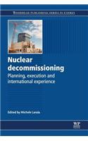 Nuclear Decommissioning: Planning, Execution and International Experience
