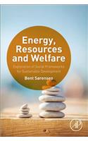 Energy, Resources and Welfare