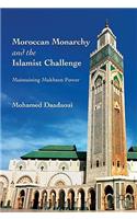 Moroccan Monarchy and the Islamist Challenge