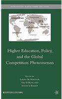 Higher Education, Policy, and the Global Competition Phenomenon